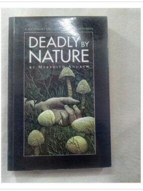Deadly by Nature Meredith Andrew First Edition Trade Paperback Book Vintage